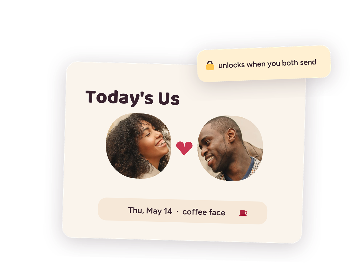 The Today's Us card: both your faces side by side, unlocked when you both send